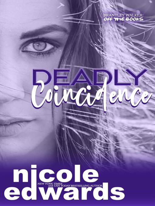 Title details for Deadly Coincidence by Nicole Edwards - Wait list